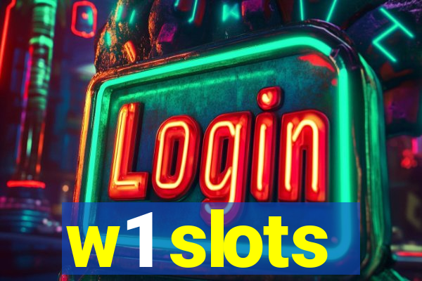 w1 slots